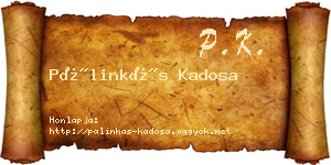 Pálinkás Kadosa névjegykártya